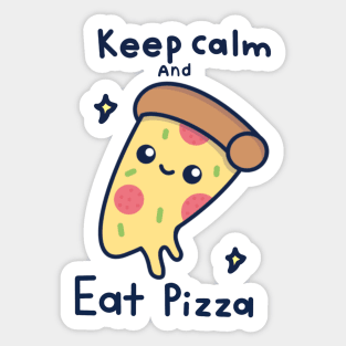 Keep calm and eat pizza Sticker